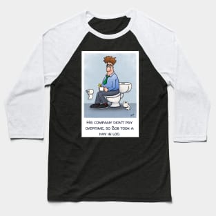 Work Holiday Time Off Baseball T-Shirt